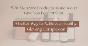 healthy, glowing complexion text